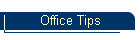 Office Tips