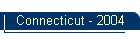 Connecticut - 2004