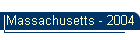 Massachusetts - 2004