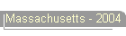 Massachusetts - 2004