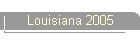 Louisiana 2005