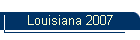 Louisiana 2007