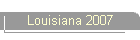 Louisiana 2007